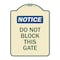 Signmission Do Not Block This Gate Heavy-Gauge Aluminum Architectural Sign, 24" x 18", TG-1824-24157 A-DES-TG-1824-24157 - alternate 1